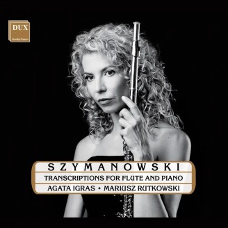 SZYMANOWSKI - Igras-Sawicka - Mélodies transcriptions for flute and piano